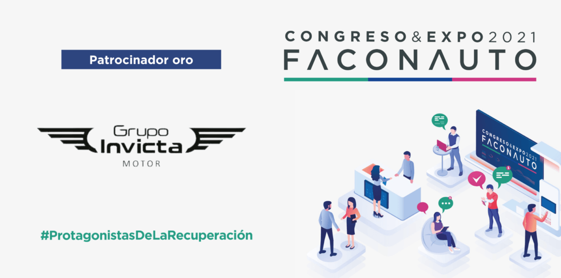 Faconauto: El Grupo Invicta Motor participará en el Congreso & Expo de Faconauto 2021 como patrocinador oro